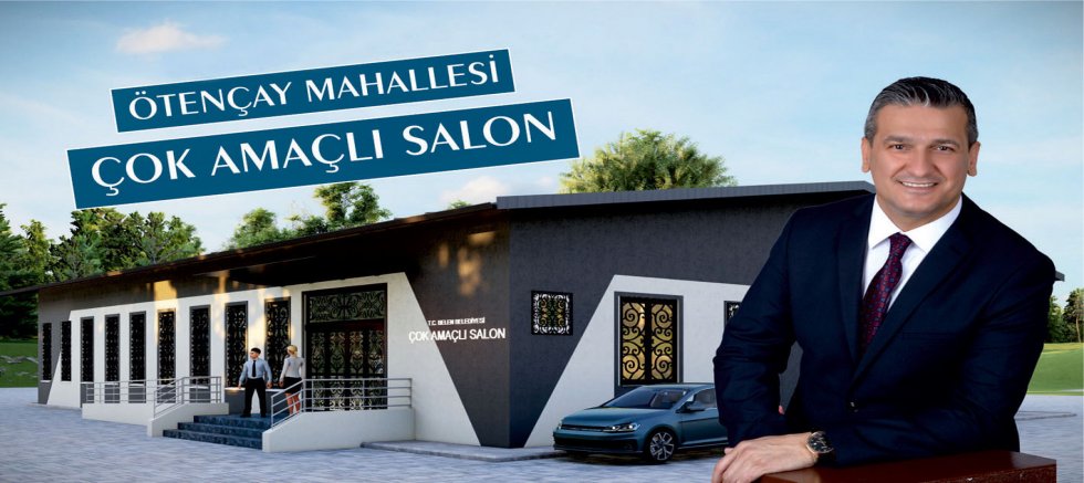 ÖTENÇAY MAHALLESİ’NE ‘ÇOK AMAÇLI SALON PROJESİ’ HAYIRLI OLSUN