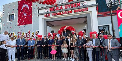 NEJLA ÜYSEN BİLGİ TEKNOLOJİLERİ MERKEZİ AÇILDI